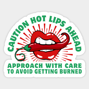 Caution: Hot lips ahead! Sticker